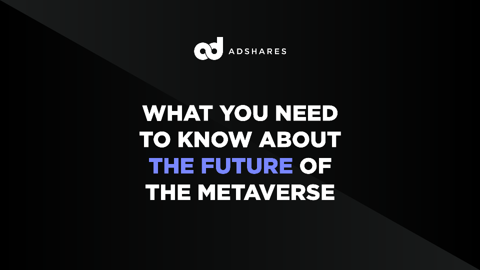 What You Need to Know About the Future of the Metaverse