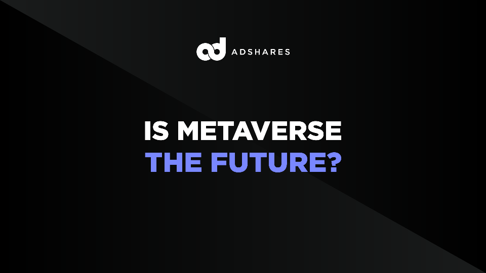 Is Metaverse The Future?