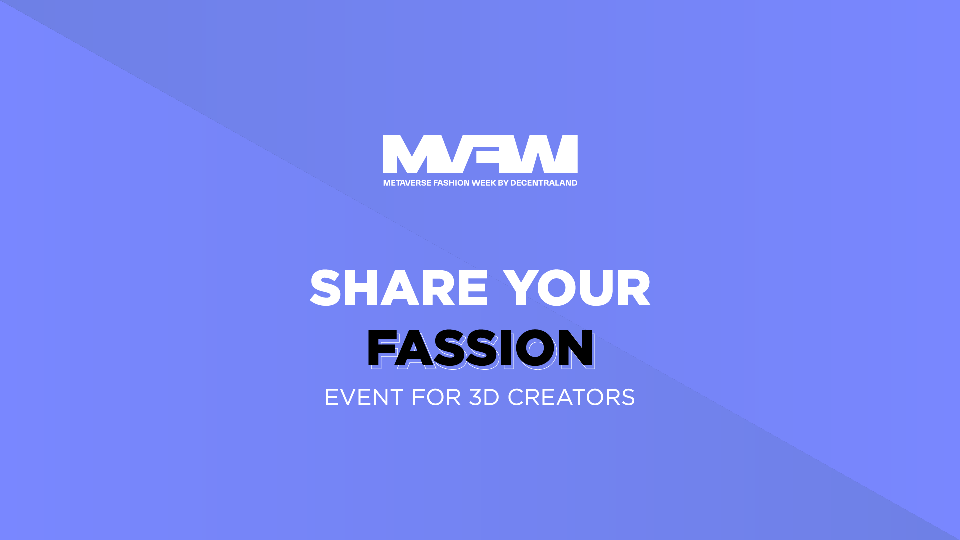 SHARE YOUR FASSION. Adshares event for 3D creators in Decentraland